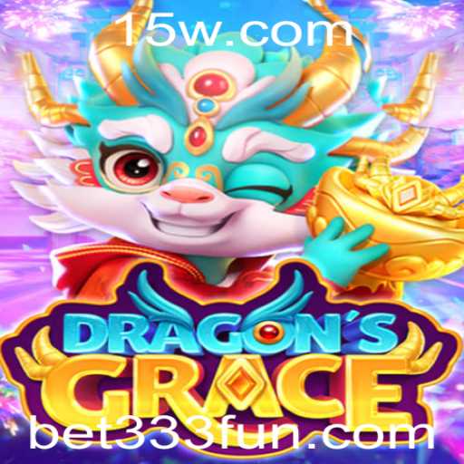 Descubra o Fascinante Universo de DragonsGrace com a Estratégia Bet 333