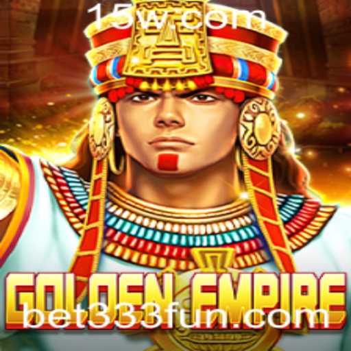 GoldenEmpire: Um Mergulho Profundo no Mundo das Apostas com Bet 333